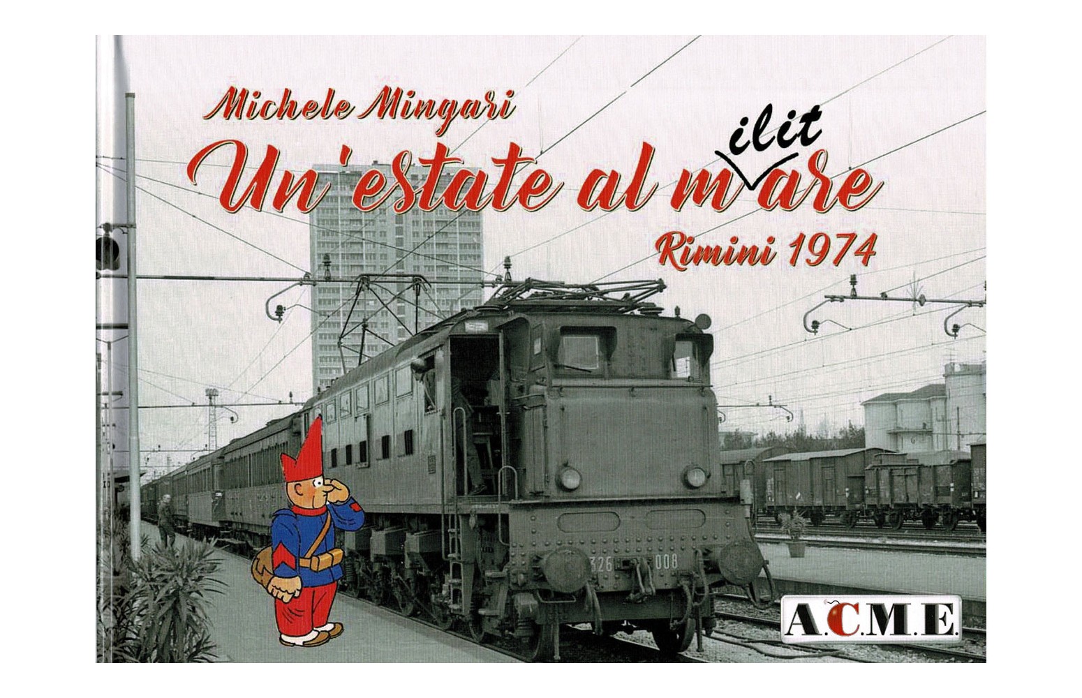 un estate al m(ilit)are di M. Mingari acme 80014